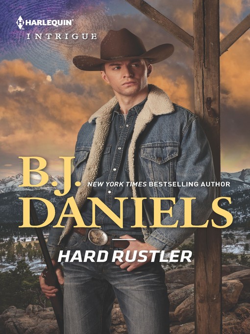 Title details for Hard Rustler by B.J. Daniels - Wait list